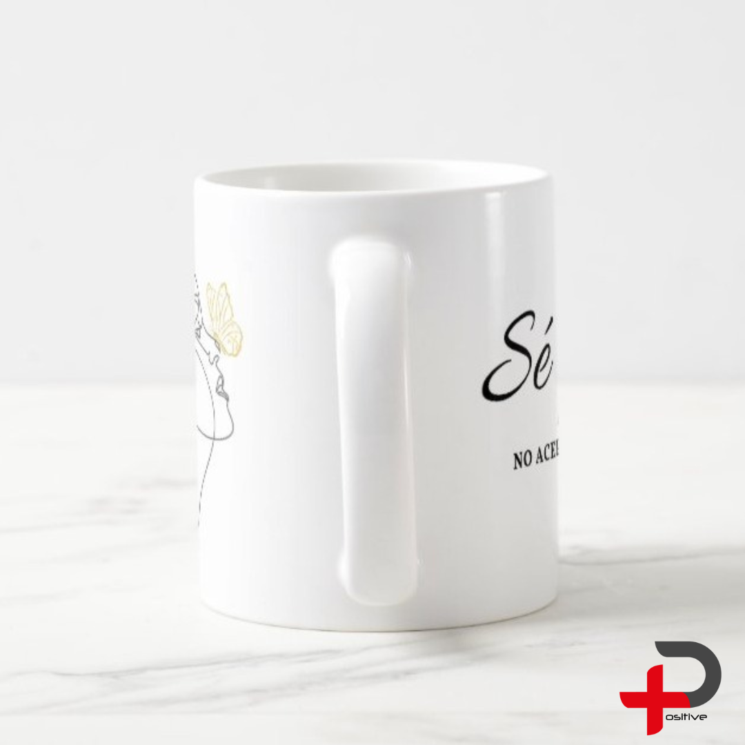 Mug Taza Pocillo Café con mensaje positivo, Regalo motivacional SÉ FELIZ NO ACEPTES MENOS