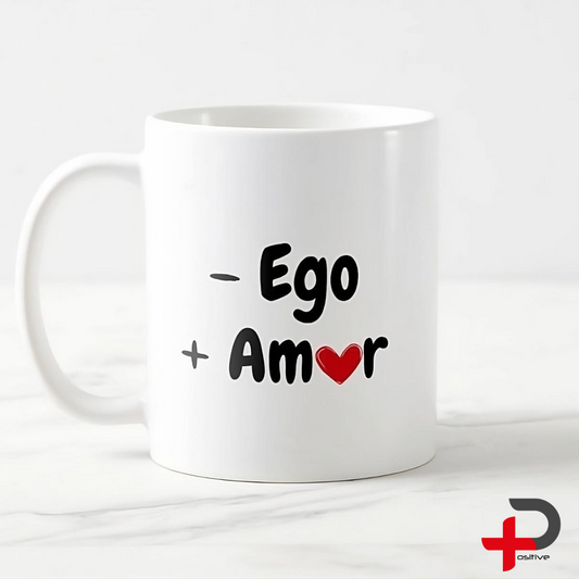 Mug Taza Pocillo Café con mensaje positivo, Regalo motivacional - Ego + Amor